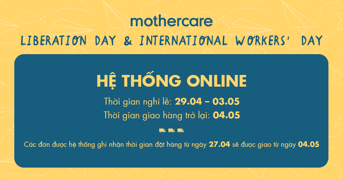 Thông báo: Lịch trình Giao hàng dịp lễ Giỗ Tổ Hùng Vương, đại lễ 30/4 và 1/5 (2023) tại trang mothercare.com.vn
