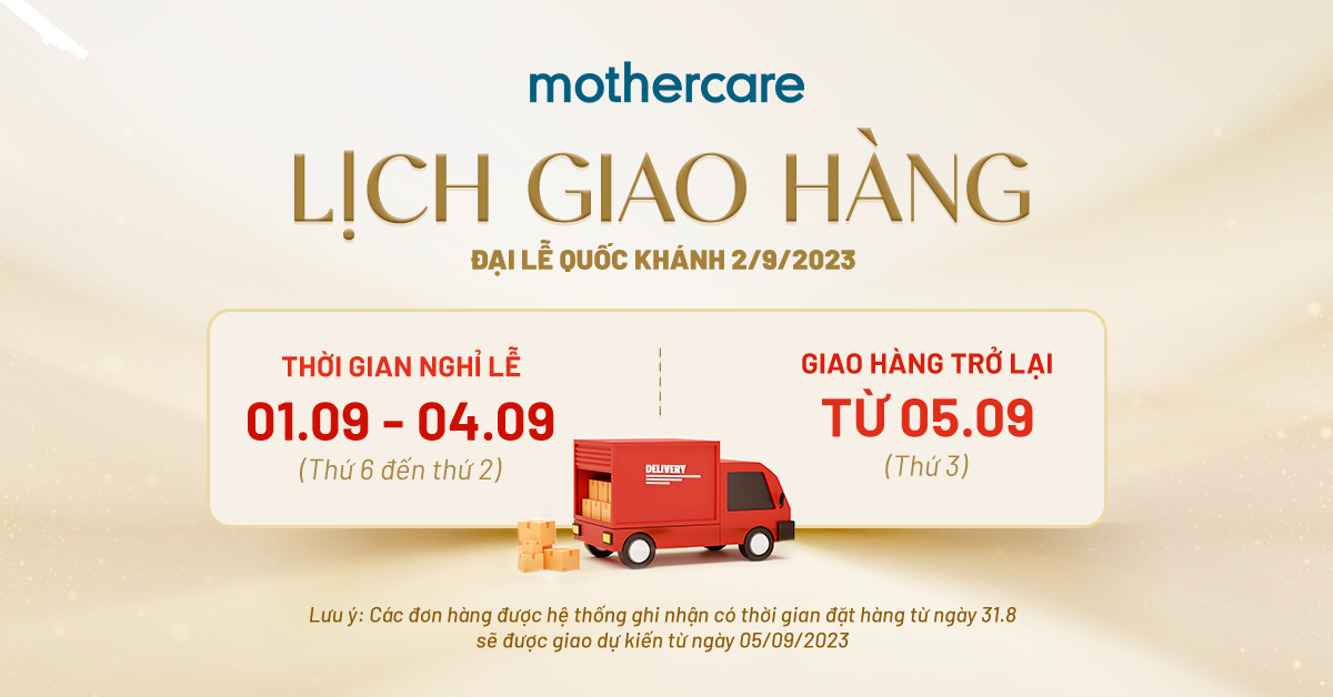 Mothercare thông báo lịch giao hàng Đại lễ Quốc khánh 2/9/2023 